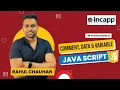 Comment Data Variable in JavaScript by Rahul Chauhan Sir Java Script