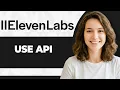 How to Use the ElevenLabs API Step By Step 2026 Guide