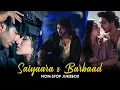 Lagu Saiyaara x Barbaad Mashup | Melowave | Jubin Nautiyal | Faheem Abdullah | Romantic Love Songs