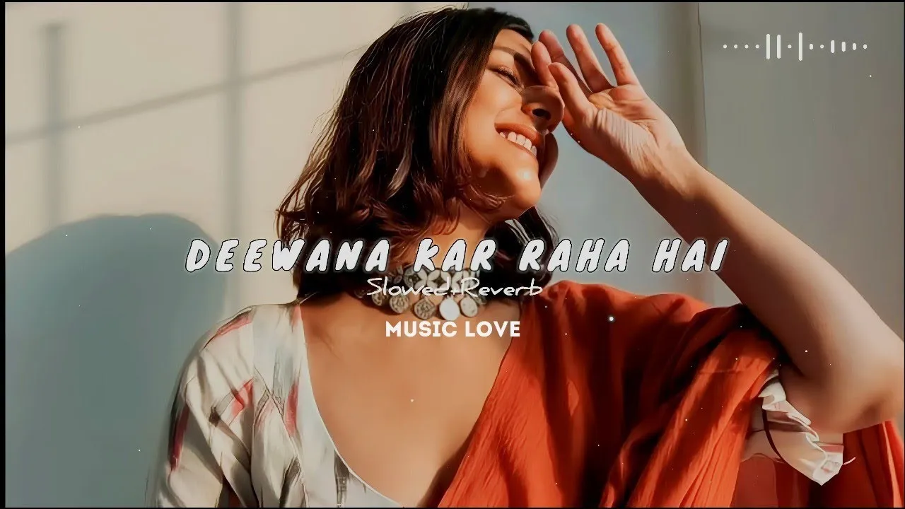 Deewana kar Raha Hai (slowed reverb) | Raaz 3 | Emraan Hashmi, Esha Gupta/ ost lofi