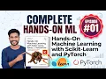 Hands On Machine Learning with Scikit-Learn Pytorch - Episode no 01
