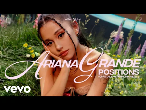 Download MP3 Ariana Grande - Positions Album (Official Live Performances) | Vevo
