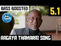 Download Lagu AAGAYA THAMARAI 5.1 BASS BOOSTED SONG | NADODI PATTUKKARAN | ILAYARAJA | DOLBY |BAD BOY BASS CHANNEL