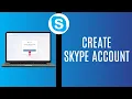 How to Create Skype Account on Laptop 2025 Step-by-Step Guide