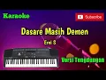 Download Lagu Dasare Masih Demen ( Erni S ) Karaoke Versi Sandiwaraan - Tengdung Cover