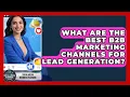 Download Lagu What Are the Best B2B Marketing Channels for Lead Generation? | Social Media Business Playbook News