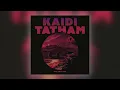 Kaidi Tatham - It's On [Audio]