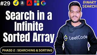 Search in an Infinite Sorted Array Modified Binary Search DSA Interview Problem