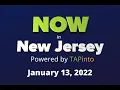 January 13 2022 - Now in New Jersey Powered by TAPinto