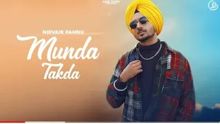 Munda Takda nirvair Pannu (Full video) new punjabi song 2021