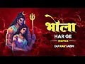 Download Lagu Bhola Har Ge Remix - Dj Aaradhya \u0026 Dj Ravi Abhanpur
