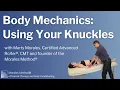 Deep Tissue Knuckle Body Mechanics - Morales Method Massage Techniques