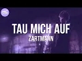Zartmann - tau mich auf (Lyric Video)