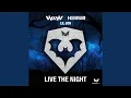 Live The Night (Extended Mix)