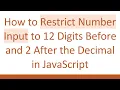 How to Restrict Number Input to 12 Digits Before and 2 After the Decimal in JavaScript