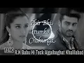 Download Lagu Phir Bhi Tumko Chahunga || Dj Tik Tok Vibration Mix || RN Babu Hi Teck Khalilabad  211K views  1.5K