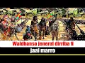 Lagu Waldhanso jeneral dirriba fi jaal marro