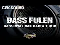 Lagu DJ CEK SOUND FULL BASS CLARITY | BASS FULEN - BASSNYA ENAK BANGET BRO