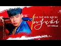 Download Lagu Khi Thế Giới Mất Đi Một Người | Dương Nhất Linh | MV OFFICIAL