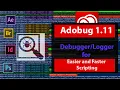 Adobug 1 11 - Adobe Creative Cloud Apps Script for Easy Debugging Tutorial MapoArt