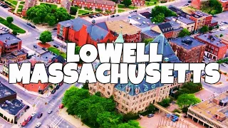 Best Things To Do in Lowell Massachusetts