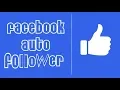 Auto Follower for facebook working With proof