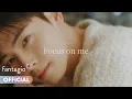 Lagu ASTRO 아스트로 차은우 - Focus on me M/V (Visual ver.) TEASER
