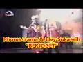 Download Lagu Rhoma Irama \u0026 Elvy Sukaesih  --  BERJOGET --  Musik Soneta Group  --  1,035
