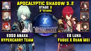 E0 Anaxa Carry W Sunday E6 Luka Break Carry 3 Stars Apocalyptic Shadow 3 Honkai Star Rail 3 2