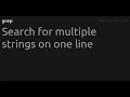 Search for multiple strings on one line