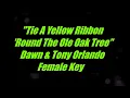 Download Lagu Tie A Yellow Ribbon 'Round The Ole Oak Tree by Dawn \u0026 Tony Orlando Female Key Karaoke