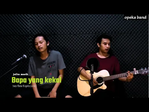 Download MP3 Bapa yang Kekal - Iwan Fheno ft Opeka band (cover )