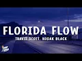 Download Lagu Travis Scott, Kodak Black - FLORIDA FLOW (Lyrics)