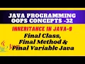 Final Keyword in Java in inheritance concept Final class Final method and Final variable java