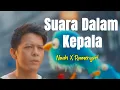 Download Lagu NOAH X Ramengvrl - Suara Dalam Kepala (Official Music Video)