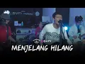 Download Lagu Closehead X GVFI - Menjelang Hilang [Live Session]
