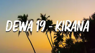 dewa 19 kirana lirik video 