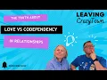 The Truth About Love vs Codependency in Relationships