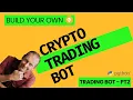 Build Your Own Crypto Trading Bot with Python and Binance Retrieve Candlesticks