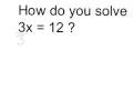 Solve 3x 12