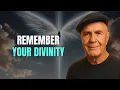 Download Lagu Remember Your Divinity | Universal Intelligence Is For All Of Us - Wayne Dyer