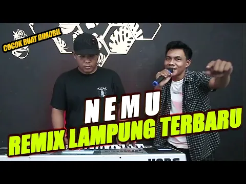 Download MP3 NEMU REMIX LAMPUNG TERBARU || REMIX TERBARU 2024