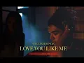 William Singe - Love You Like Me (Audio)