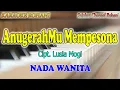 Download Lagu ANUGERAHMU MEMPESONA ll KARAOKE ROHANI ll ANGEL PIETERS ll MELITHA SIDABUTAR ll WAWAN YAP ll NADA WA