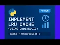 Implement LRU Cache using OrderedDict