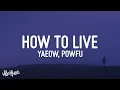 Download Lagu 1 Hour |  yaeow, powfu, Sarcastic Sounds - how to live (Lyrics)  | Lyrical Harmony