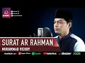 SURAT AR RAHMAN || MUHAMMAD VICKRY || MUROTTAL JUZ 27