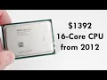 16-Core AMD CPU from 2012 cost 1392 The Opteron 6386 SE