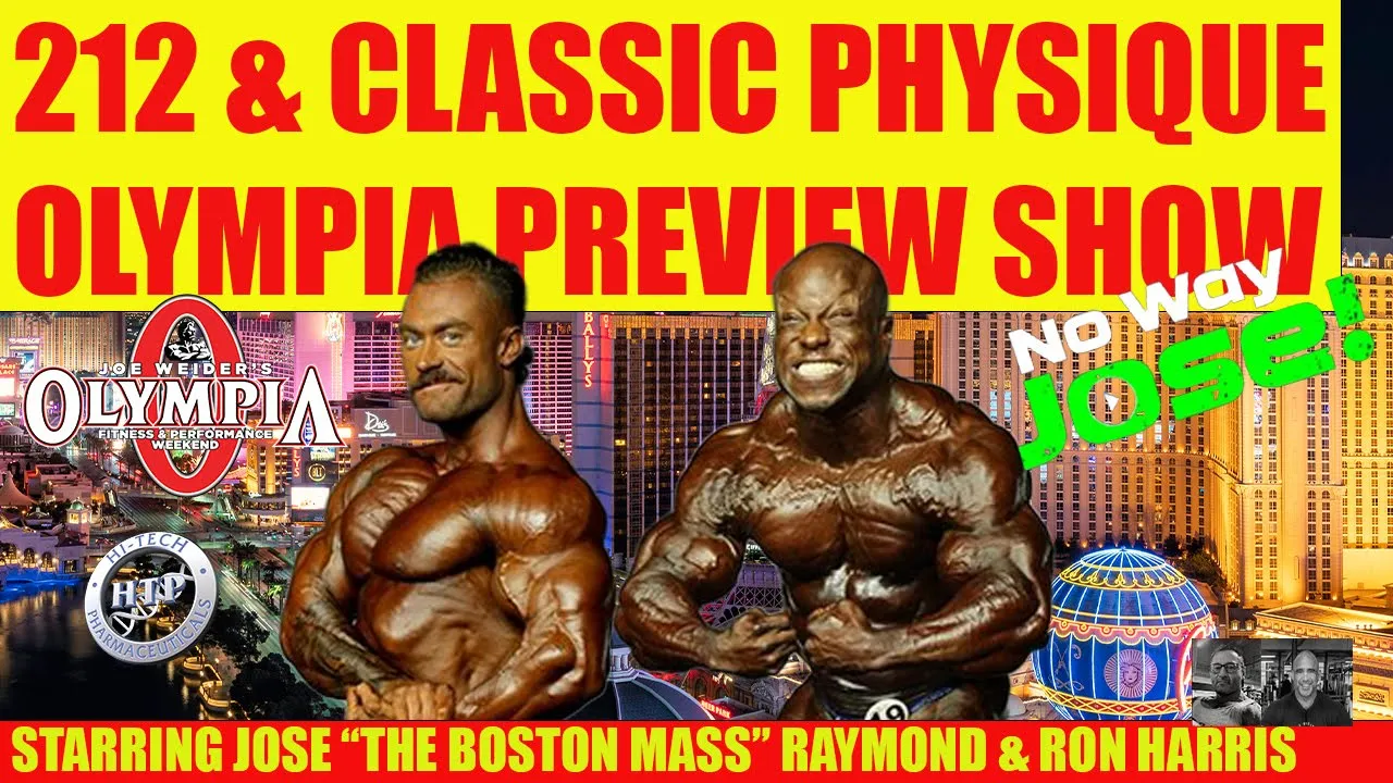 2022 Olympia 212 & Classic Physique Preview Special with Jose Raymond & Ron Harris