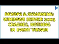 DevOps SysAdmins Windows Server 2003 crashes Nothing in Event Viewer 2 Solutions